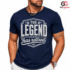 The Legend Has Retired T-Shirt Funny Humorous Vintage Unisex Retirement Apparel