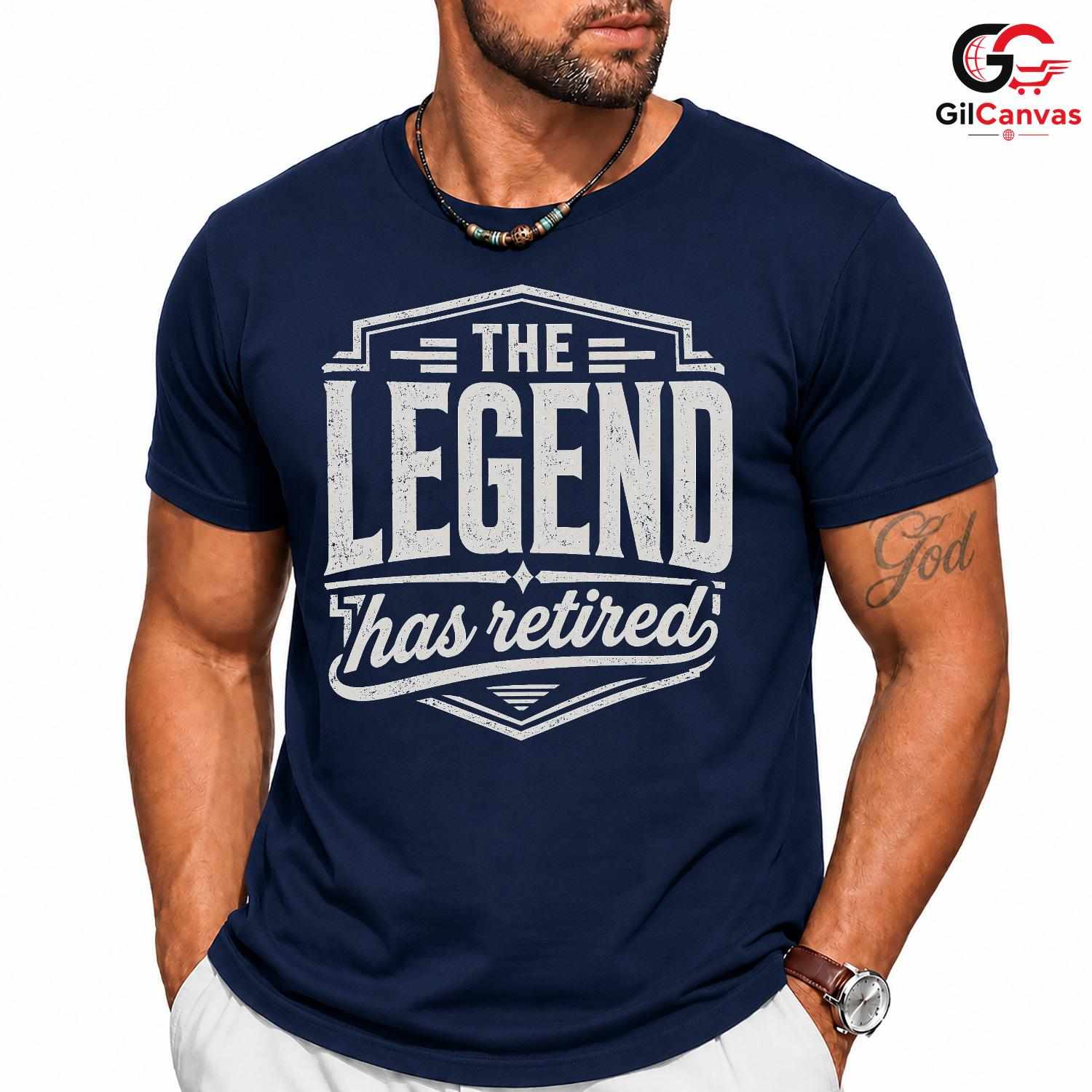 The Legend Has Retired T-Shirt Funny Humorous Vintage Unisex Retirement Apparel