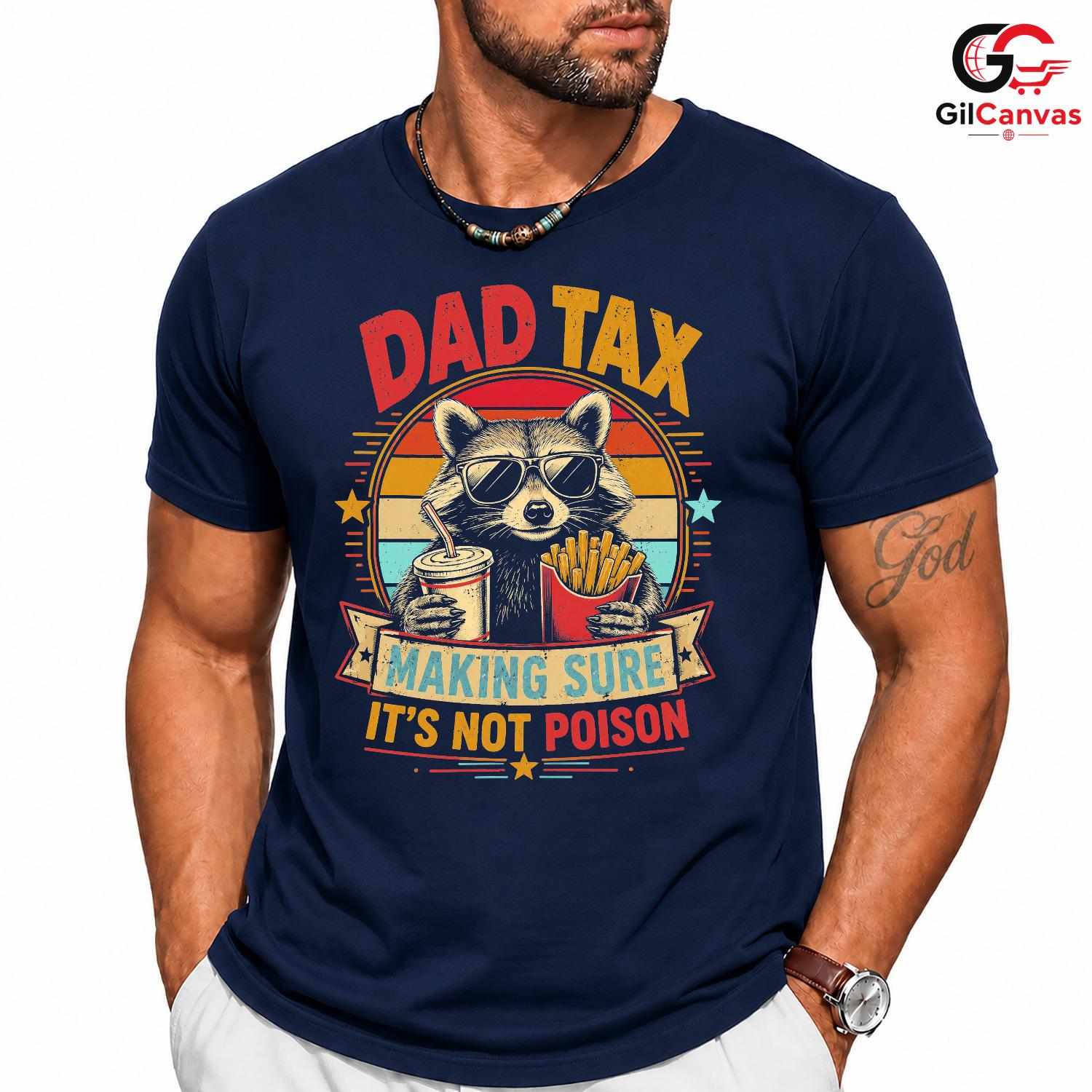 Vintage Raccoon Dad Tax Shirt Funny Poison Check Unisex Fathers Day Apparel
