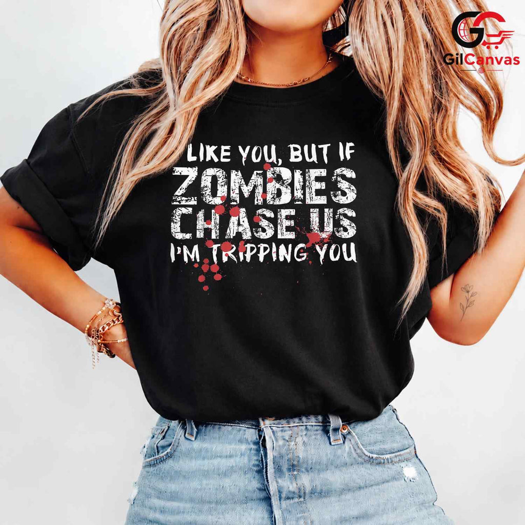 Zombie Apocalypse Humor T-Shirt Unisex Sarcastic Spooky Halloween Gift Idea