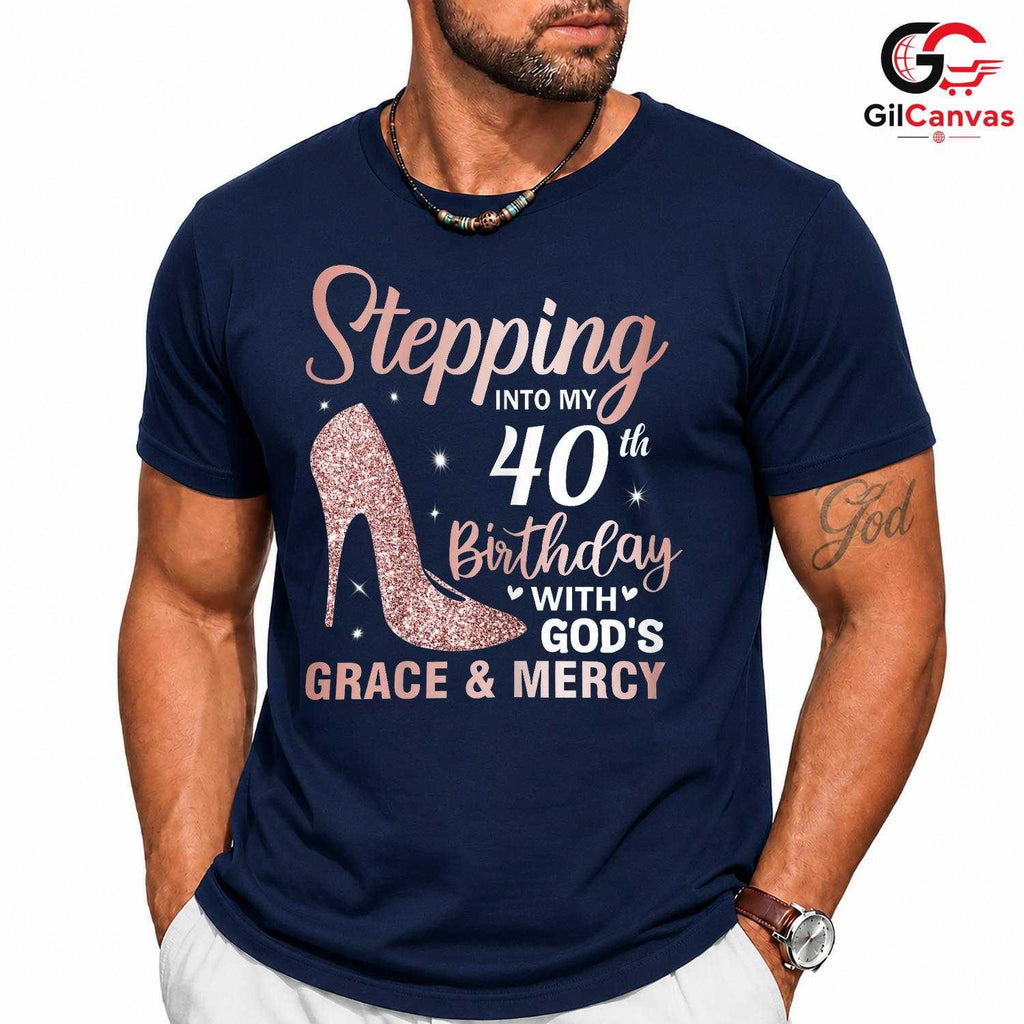 40th Birthday Grace Tee Shirt Unisex Women Special Day Celebration Gift