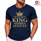 August Birthday King T-Shirt Unisex Crown Design Celebration Gift For Him