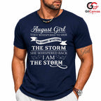 August Girl Quote Tee Gift Unisex Inspirational Celebration Present For Her