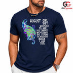 August Girl Quote Tee Shirt Unisex Inspirational Birthday Gift Idea For Her