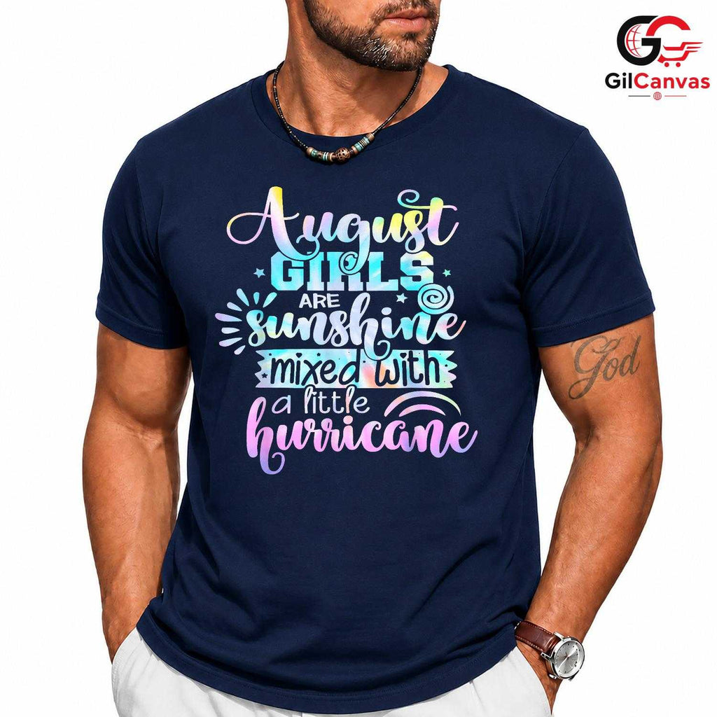 August Girl Sunshine Tee Shirt Unisex Birthday Hurricane Theme Gift For Her