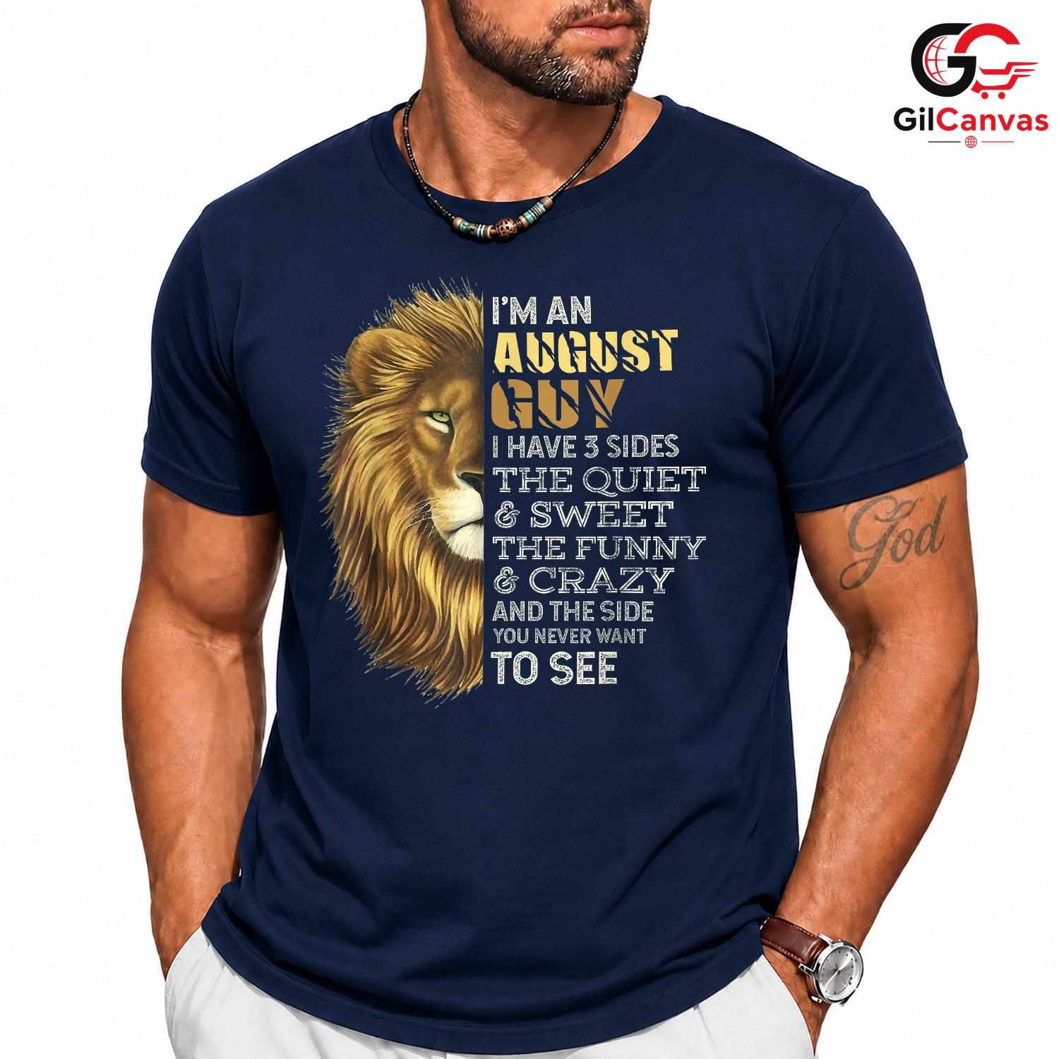August Lion Birthday Tee Shirt Unisex Funny Quotes Gift Idea For Him Men