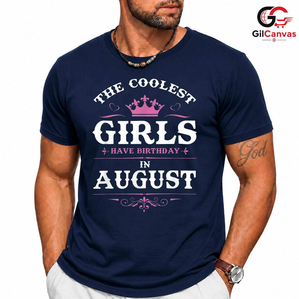 Coolest August Girl T-Shirt Unisex Fun Birthday Gift Idea For Kids Teens