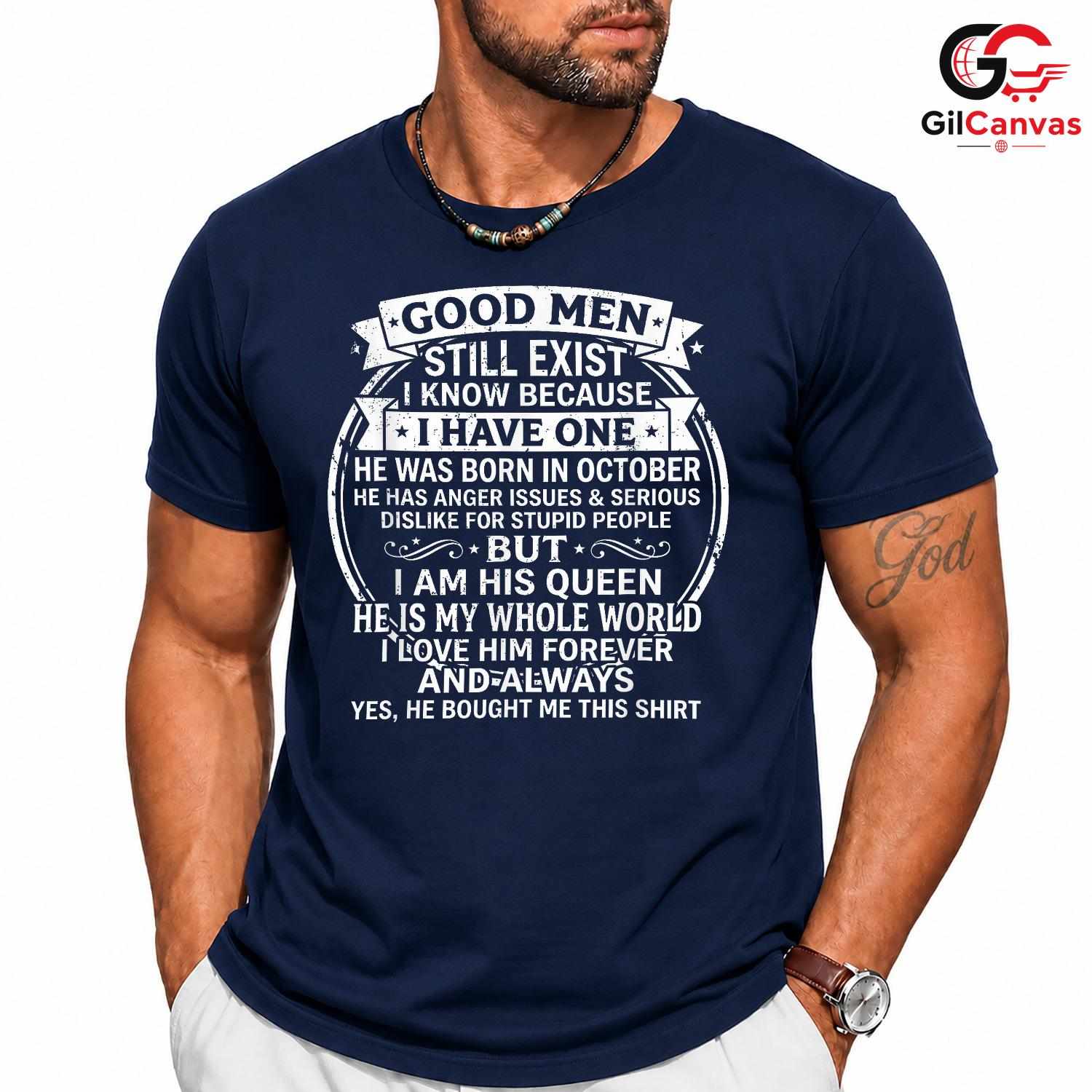 Funny Good Men October T-Shirt Unisex Hilarious Birthday Gift Idea For Him