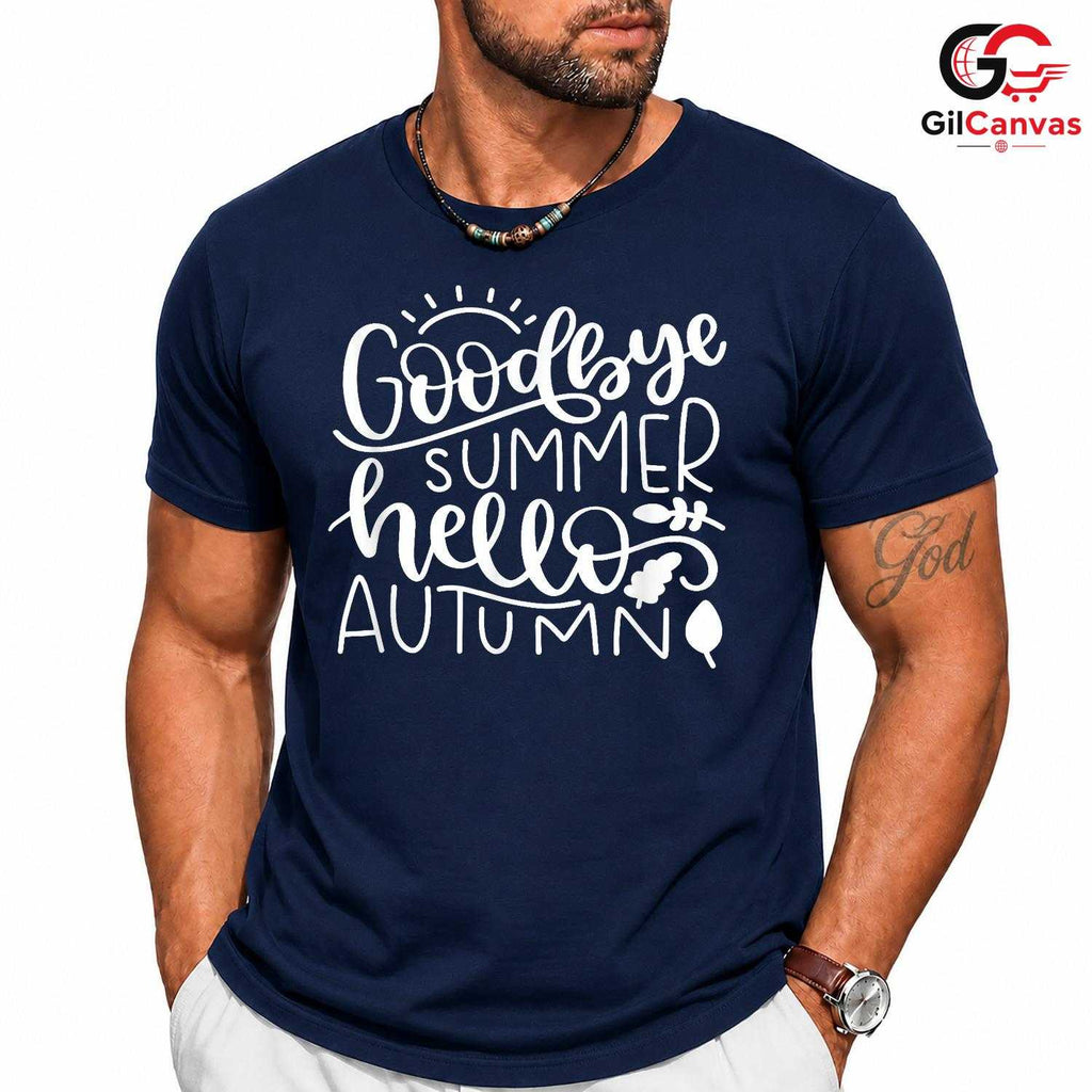 Hello Autumn Goodbye T-Shirt Unisex Cozy Fall Season Lover Perfect Gift Idea