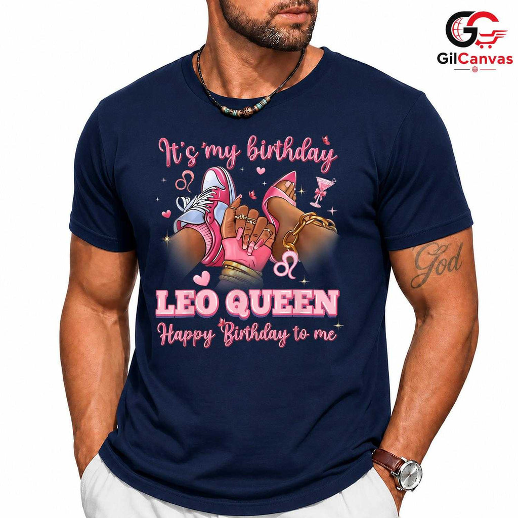 Leo Queen Birthday Tee Shirt Unisex Special Day Celebration Gift For Women