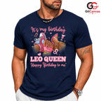 Leo Queen Birthday Tee Shirt Unisex Special Day Celebration Gift For Women
