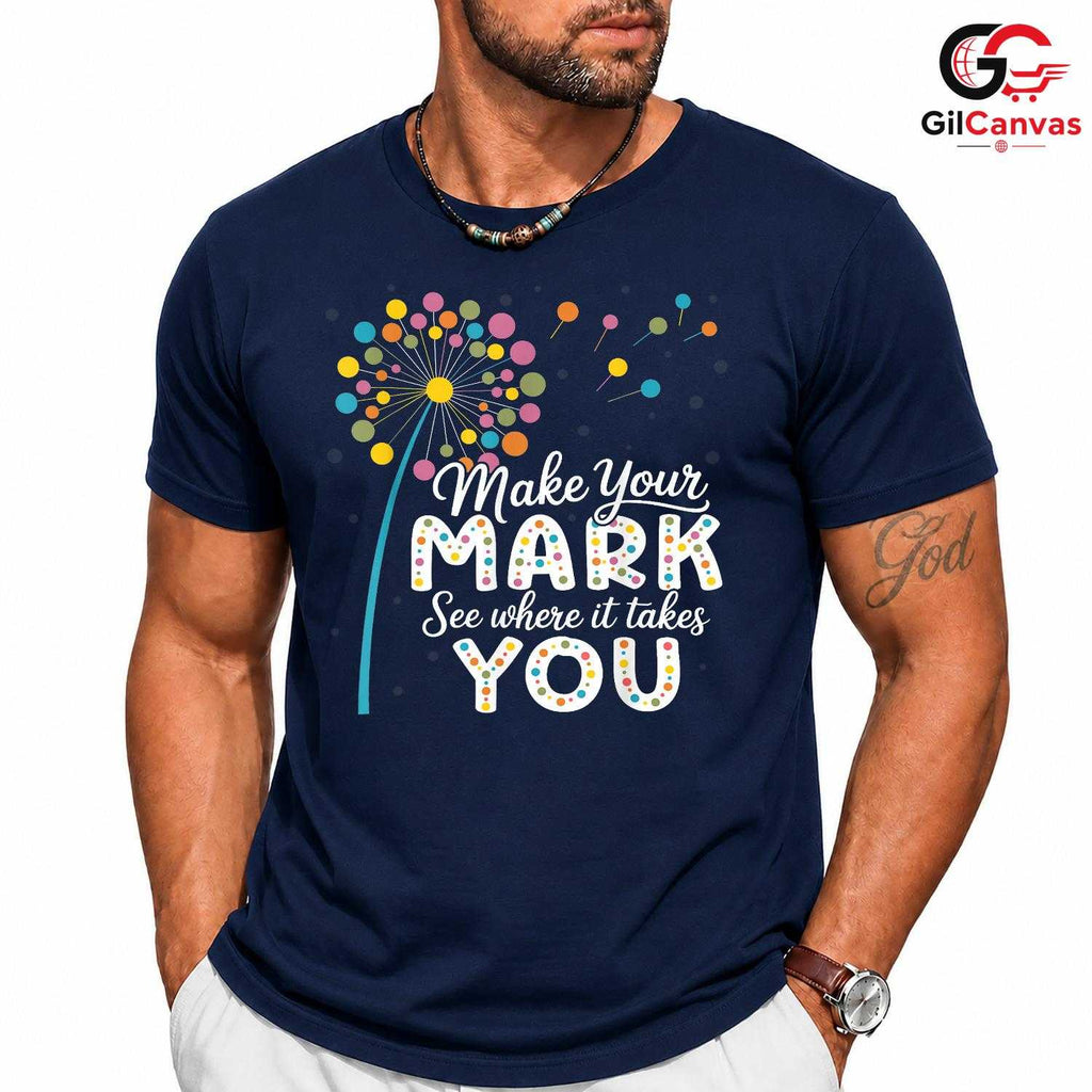 Make Your Mark Kids Youth Tee Unisex Inspirational Birthday Gift For Youth
