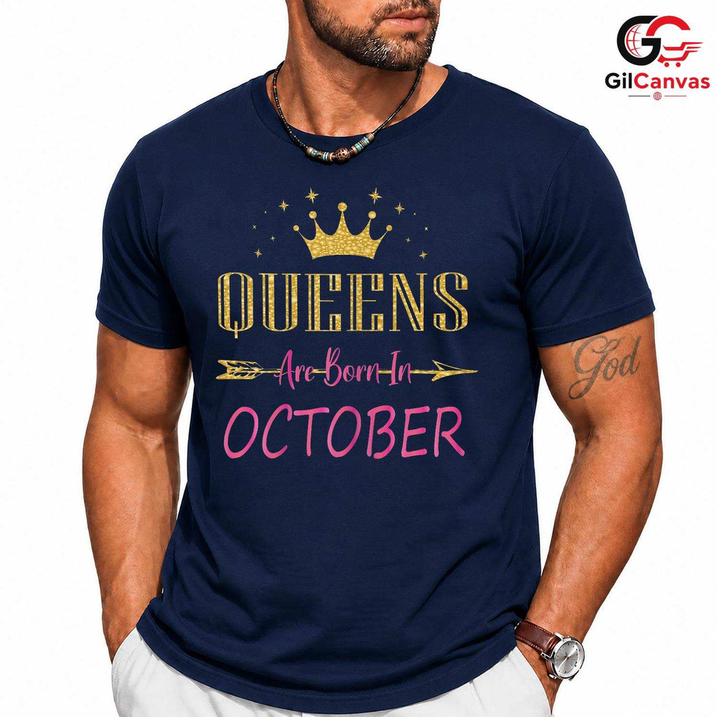 October Birthday Queens T-Shirt Unisex Fun Celebration Gift Idea For Women
