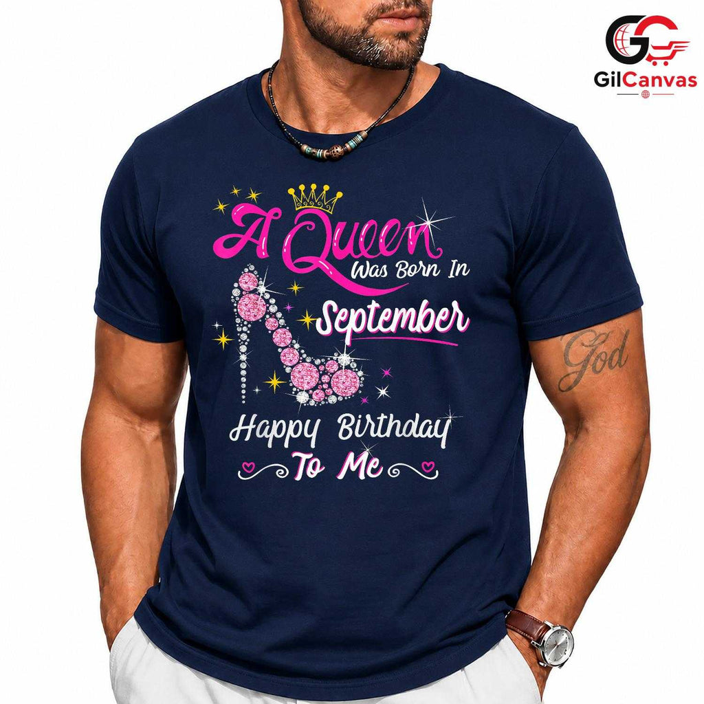 September Birthday Party Shirt Unisex Fun Queen Celebration Gift Idea For Her